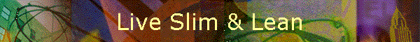 Live Slim & Lean